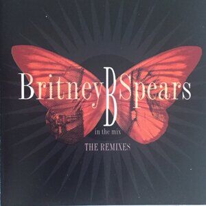 Britney Spears B In The Mix The Remixes mint 2005 bmg club cd - electro pop dj